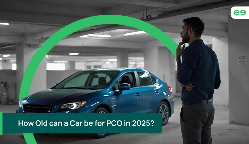 How Old can a Car be for PCO in 2025