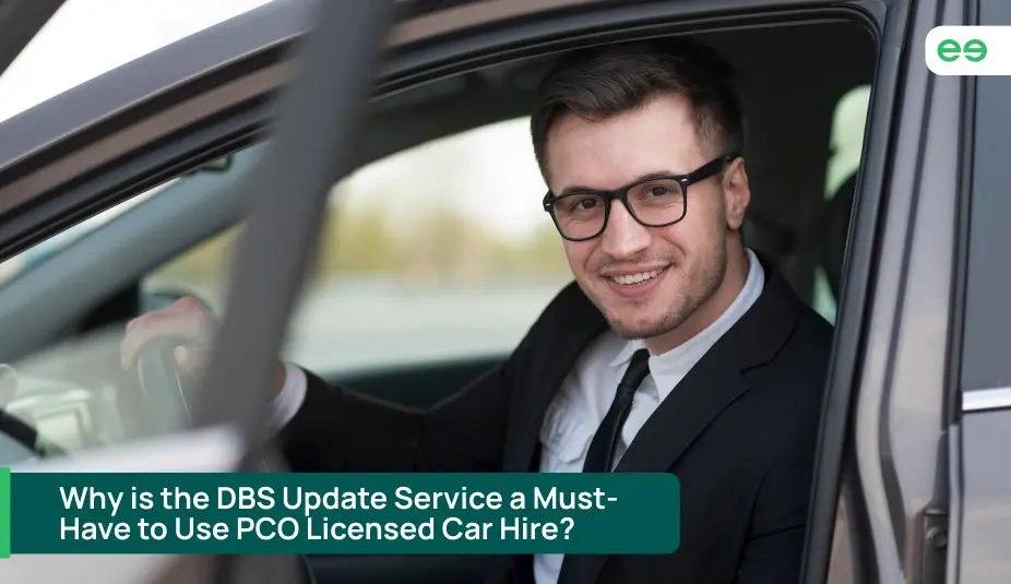 Why is the DBS Update Service a Must-Have to Use PCO Licensed Car Hire